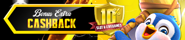 BONUS CASHBACK KHUSUS LIVE GAMES & SLOT 10%